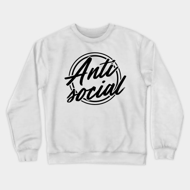 anti social Crewneck Sweatshirt by benidas